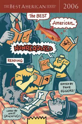 The Best American Nonrequired Reading 2006 by 