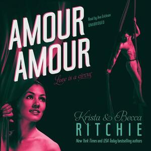 Amour Amour by Krista Ritchie, Becca Ritchie