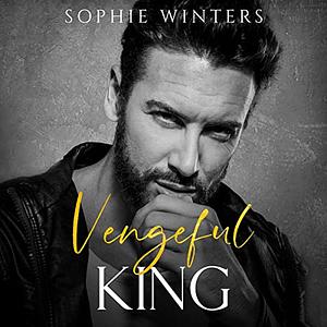 Vengeful King by Sophie Winters