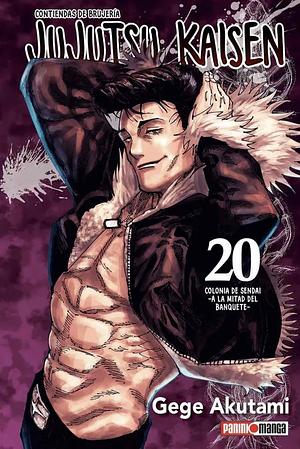 Jujutsu Kaisen, 20: Colonia de Sendai –A la mitad del banquete– by Gege Akutami, Gege Akutami