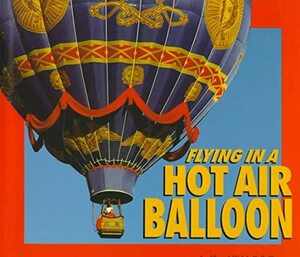 Flying in a Hot Air Balloon by Cheryl Walsh Bellville