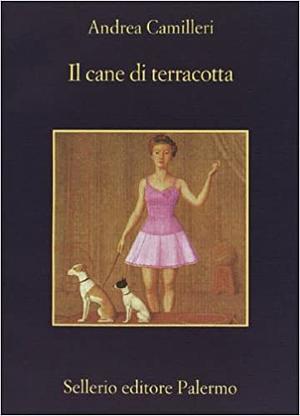 Il cane di terracotta by Andrea Camilleri