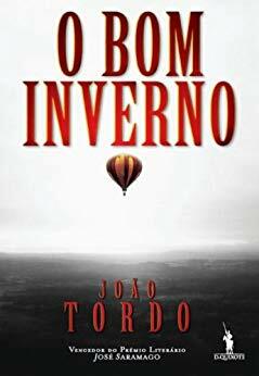 O Bom Inverno by João Tordo