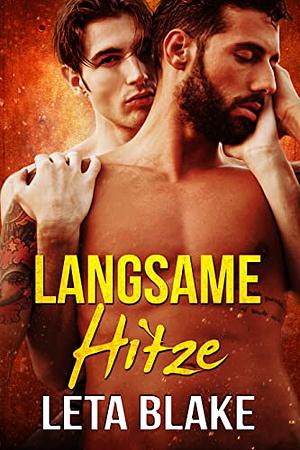 Langsame Hitze by Leta Blake