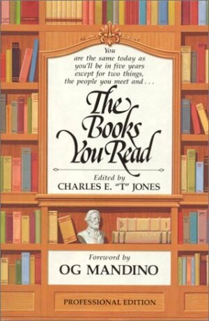 The Books You Read by Charlie "Tremendous" Jones