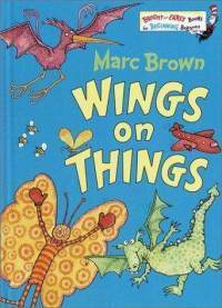 Wings on Things by Marc Brown