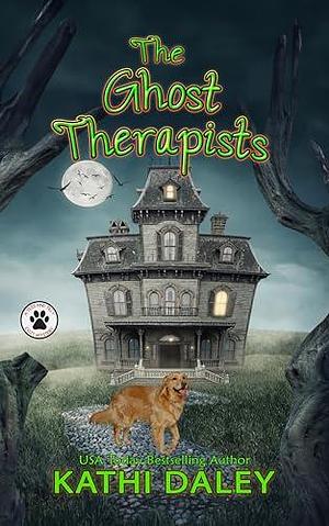 The Ghost Therapists by Kathi Daley, Kathi Daley