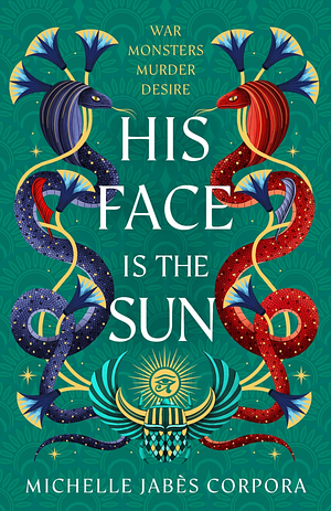 His Face Is the Sun by Michelle Jabès Corpora