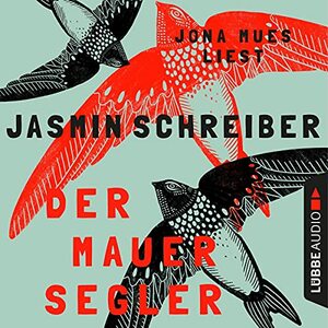 Der Mauersegler by Jasmin Schreiber