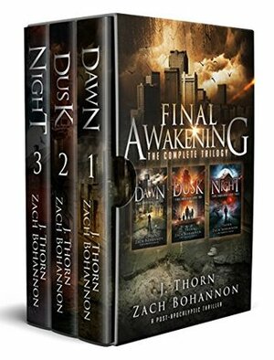 Final Awakening (A Post-Apocalyptic Thriller): The Complete Trilogy by J. Thorn, Zach Bohannon