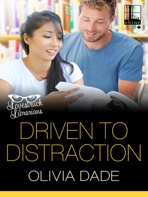 Driven to Distraction by Olivia Dade