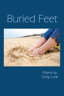 Buried Feet by Cindy Lurie