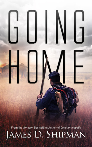 Going Home by James D. Shipman