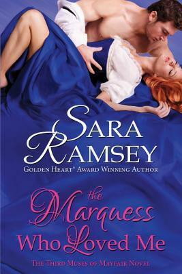 The Marquess Who Loved Me by Sara Ramsey