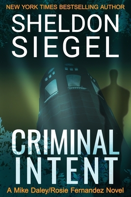 Criminal Intent by Sheldon Siegel