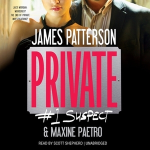 Private: #1 Suspect by Maxine Paetro, James Patterson