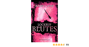 Lockruf des Blutes by Jeanne C. Stein