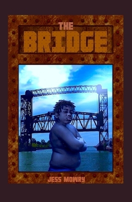 The Bridge by Jess Mowry