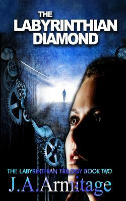 The Labyrinthian Diamond by J.A. Armitage