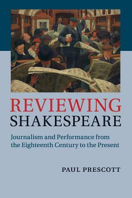 Reviewing Shakespeare by Paul Prescott