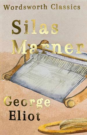 Silas Marner by George Eliot