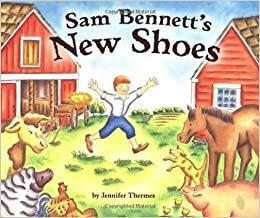 Sam Bennett's New Shoes by Jennifer Thermes