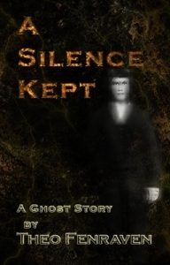 A Silence Kept by Theo Fenraven
