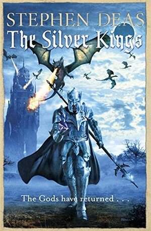 The Silver Kings by Stephen Deas