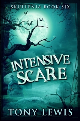 Intensive Scare: Large Print Edition by Tony Lewis