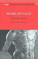 Storia della sessualità 3. La cura di sé by Laura Frausin Guarino, Michel Foucault
