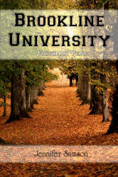 Brookline University: Freshman Year by Jennifer Samson
