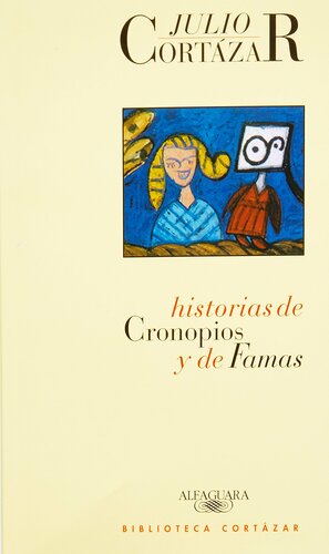 Historias de Cronopios y de Famas by Julio Cortázar
