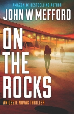 On the Rocks by John W. Mefford