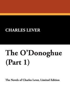 The O'Donoghue (Part 1) by Charles Lever