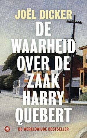 De waarheid over de zaak Harry Quebert by Joël Dicker