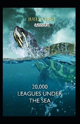 20,000 Leagues Under the Sea Original Edition(Annotated) by Jules Verne