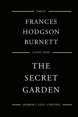 The Secret Garden by Frances Hodgson Burnett