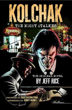 Kolchak: the Night Stalker by Jeff Rice, Jeff Rice