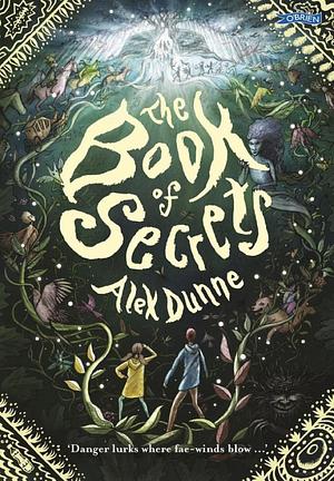 The Book of Secrets by Alex Dunne