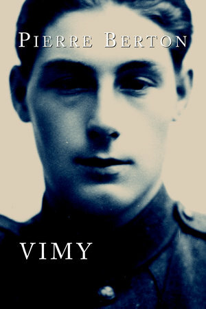 Vimy by Pierre Berton