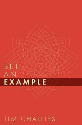 Set an Example by Tim Challies