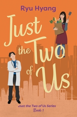 Just the Two of Us by Ryu Hyang
