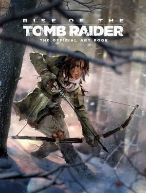 Rise of the Tomb Raider: The Official Art Book by Andy McVittie