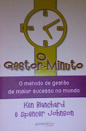 O Gestor-Minuto by Kenneth H. Blanchard, Spencer Johnson