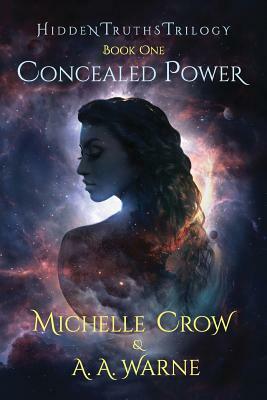 Concealed Power by Michelle Crow, A. a. Warne
