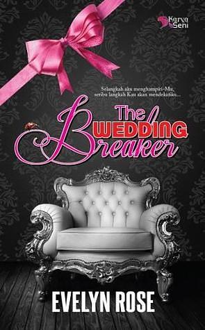 The Wedding Breaker by Evelyn Rose