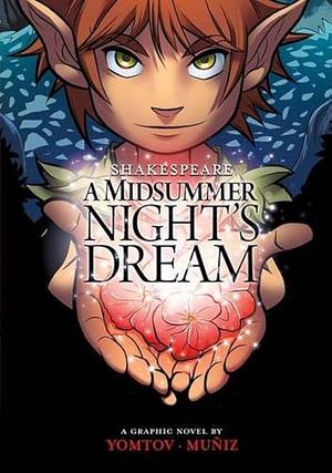 A Midsummer Night's Dream by Nel Yomtov, Bere Muñiz, Fares Maese, William Shakespeare, Jesus Aburto