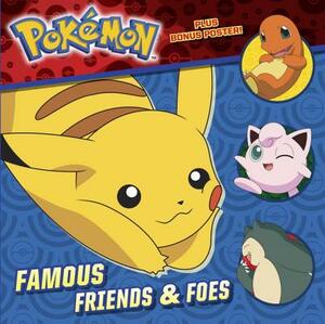 Famous Friends & Foes (Pokémon) by Rachel Chlebowski