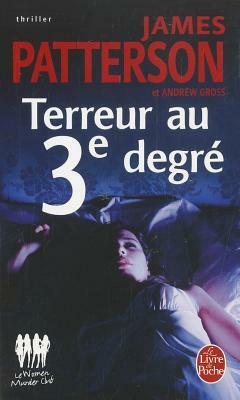 Terreur Au 3e Degre by J. Patterson