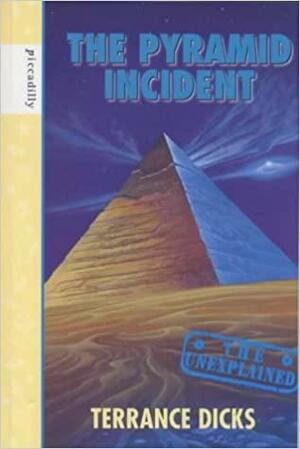 The Pyramid Incident by Terrance Dicks